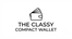 The Classy Compact Wallet - Home